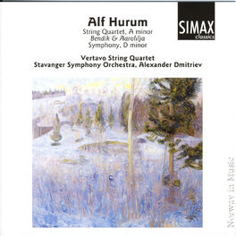 Album cover of Alf Hurum: String Quartet a Minor/ Bendik Og Aarolilja/ Symphony D Minor