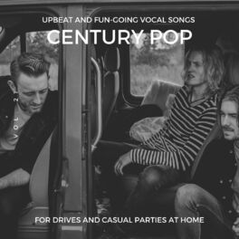 Album cover of Century Pop - Upbeat And Fun-Going Vocal Songs For Drives And Casual Parties At Home, Vol. 21