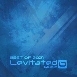 Album cover of Levitated Music: Best Of 2021
