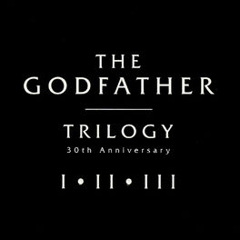 Album cover of The Godfather Trilogy (new Recordings from the Classic Scores)