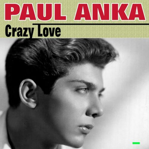 Paul Anka I Love You Baby Cancion Con Letra Deezer