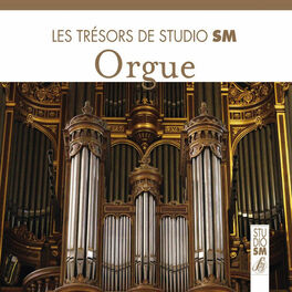 Album cover of Les trésors de Studio SM - Orgue