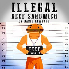 Album cover of Illegal beef sandwich