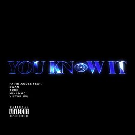 Album cover of You Know It (feat. Swan, Mini Mac, Ariēl & Victor Wu)