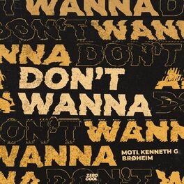 Album cover of Don't Wanna
