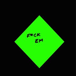Album cover of Fuck Em (feat. Ganja)