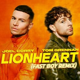Album cover of Lionheart (feat. Tom Grennan) [FAST BOY Remix]