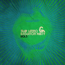 Album cover of Trap Latino & Regueton Party, Vol. 3