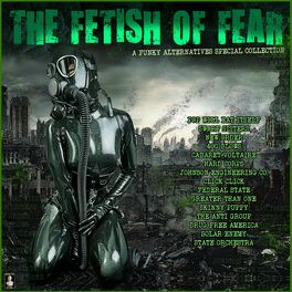 Album cover of The Fetish Of Fear- A Funky Alternatives Special Collection