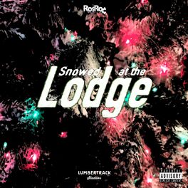 Album cover of Snowed at the Lodge (Deluxe Edition)
