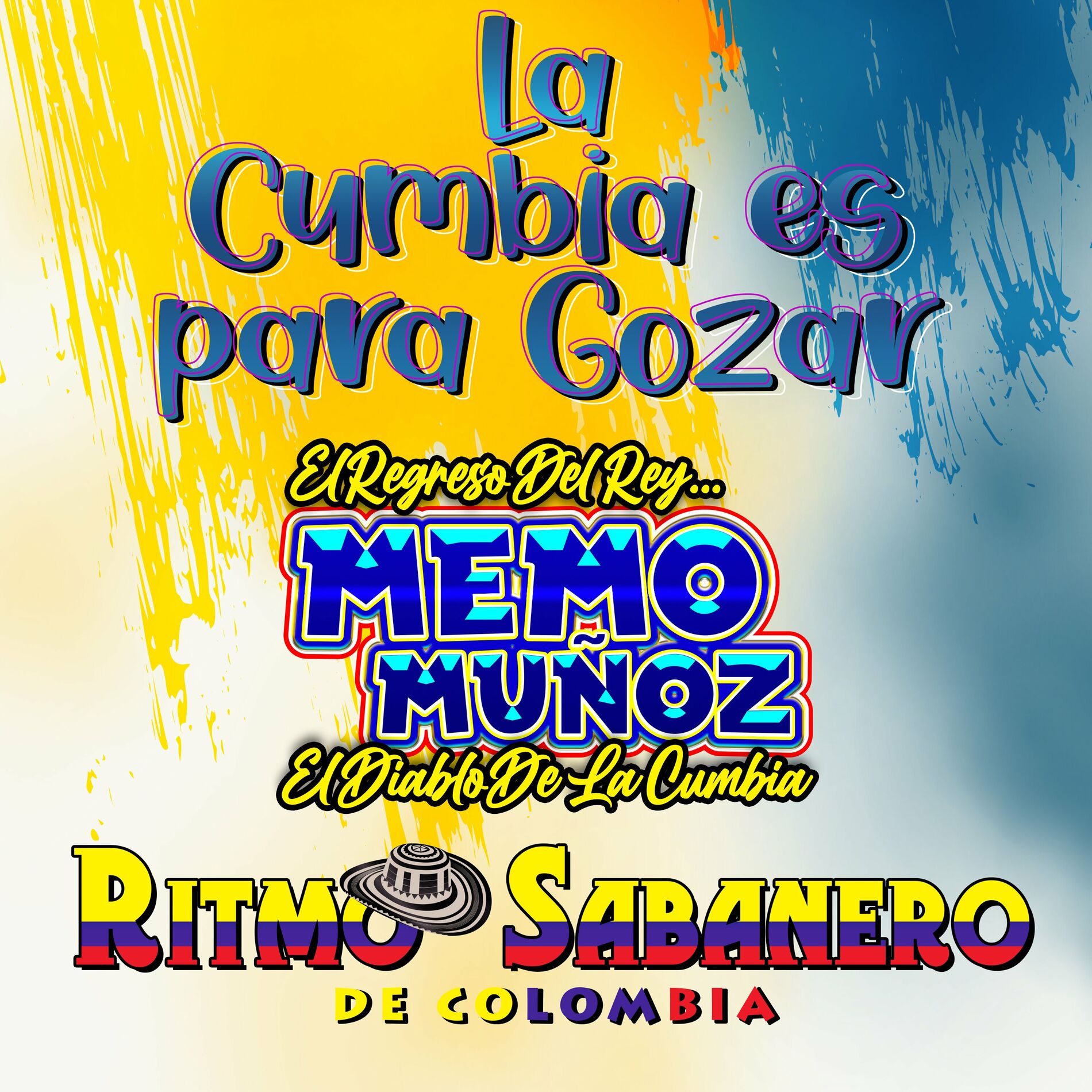 Memo Muñoz el Diablo de la Cumbia - La Cumbia Es Para Gozar: lyrics and  songs | Deezer