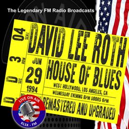 Album cover of Legendary FM Broadcasts - House Of Blues West Hollywood Los Angeles CA 29th June 1994 (Live 1994 Broadcast Remastered)