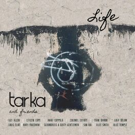 Album cover of Tarka & Friends: Life