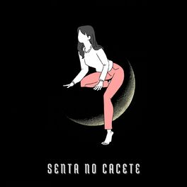 Album cover of Senta no Cacete
