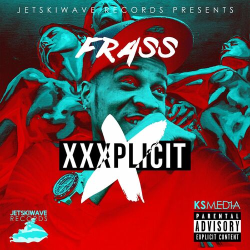 Frass (new album) - Xxxplicit: lyrics and songs | Deezer