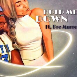 Album cover of Hold Me Down (feat. Dre Murro)