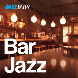 Album cover of Bar Jazz by JazzEcho