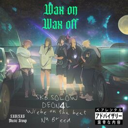 Album cover of Wax On Wax Off (feat. Nu Breed)