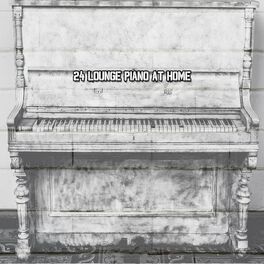 Album cover of 24 Lounge Piano At Home