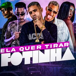 Album cover of Ela Quer Tirar Fotinha