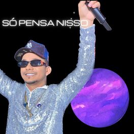 Album cover of Só Pensa Nisso