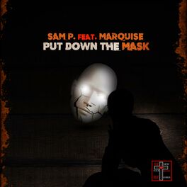Album cover of Put Down the Mask (feat. Marquise)