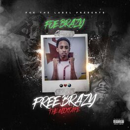 Album cover of Free Brazy the Mixtape