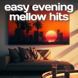 Album cover of easy evening mellow hits