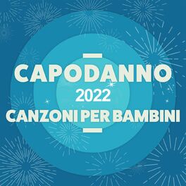 Album cover of Capodanno 2022 Canzoni per bambini