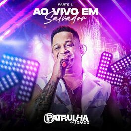 Album cover of Patrulha do Samba Ao Vivo em Salvador - Parte 1