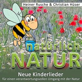 Album cover of Natürlich Natur (Neue Kinderlieder für einen verantwortungsvollen Umgang mit der Natur)