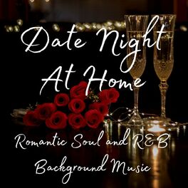 Album cover of Date Night At Home: Romantic Soul and R&B Background Music