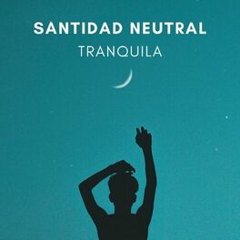 Album cover of Santidad Neutral Tranquila