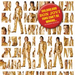 Album cover of 100,000,000 Bon Jovi Fans Can't Be Wrong