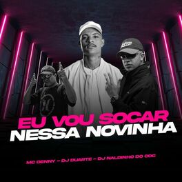 Album cover of EU VOU SOCAR NESSA NOVINHA, BOTAR ELA PRA MAMAR