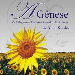 Album cover of A Gênese - Os milagres e as predições segundo o Espiritismo (Integral)