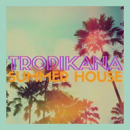 Album cover of Tropikana Summer House