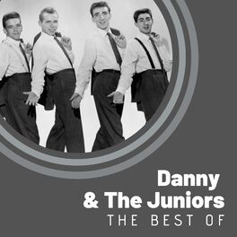 Album cover of The Best of Danny & The Juniors