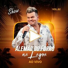 Album cover of Alemão do Forró na Lagoa, Vol. 2 (Ao Vivo)