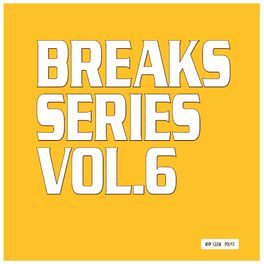 Album cover of Breaks Series, Vol. 6