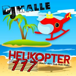 Album cover of Helikopter 117 (Mach' den Hub Hub Hub)