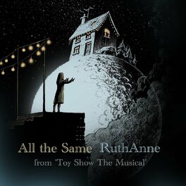 Album cover of All the Same (From 'Toy Show the Musical')