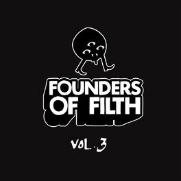 Album cover of Founders of Filth Vol. Three