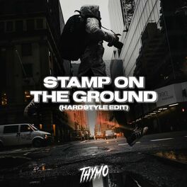 Album cover of Stamp on the Ground (Hardstyle Edit)