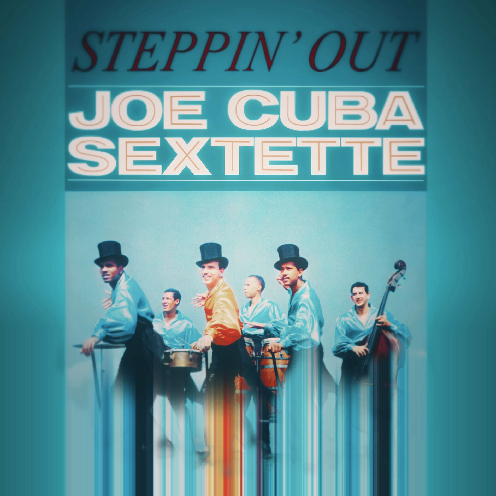 Joe Cuba Sextette - Steppin' Out: lyrics and songs | Deezer