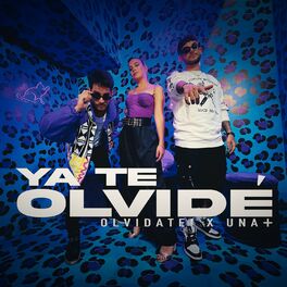 Album cover of Ya Te Olvidé