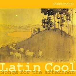 Album cover of Latin Cool - Songs for the afternoon