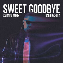 Album cover of Sweet Goodbye (Svidden Remix)