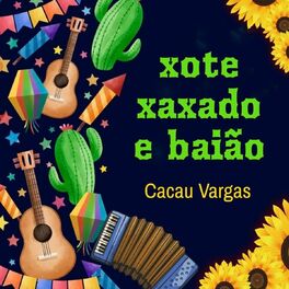 Album cover of XOTE, XAXADO E BAIÃO