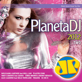 Album cover of Planeta DJ 2012 Jovem Pan - Two (Radio Dance House Top Hits)